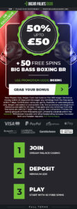 Dream Palace | Casino | UK | 50% up to £50 | 50 Free Spins | Bigger Bass Boxing